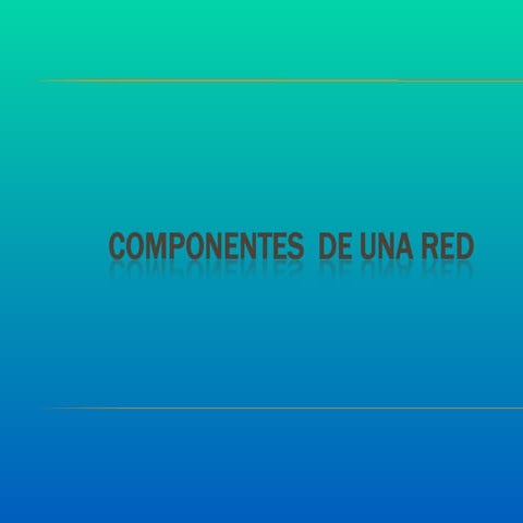 Componentes de una red