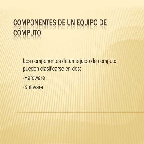 Componentes de un equipo de cómputo