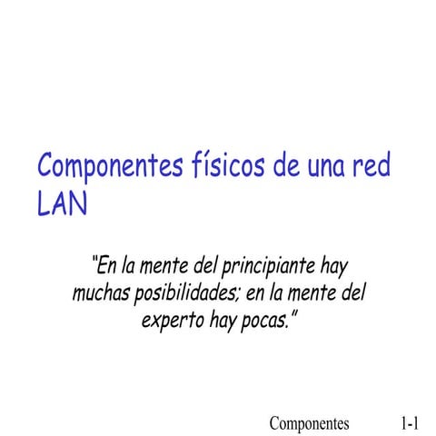 Componentes fisicos de una red lan