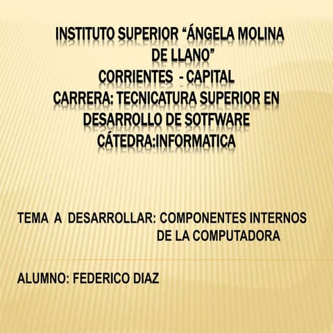 Componentes internos  de la computadora