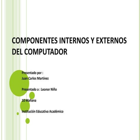 Componentes internos y externos del computador