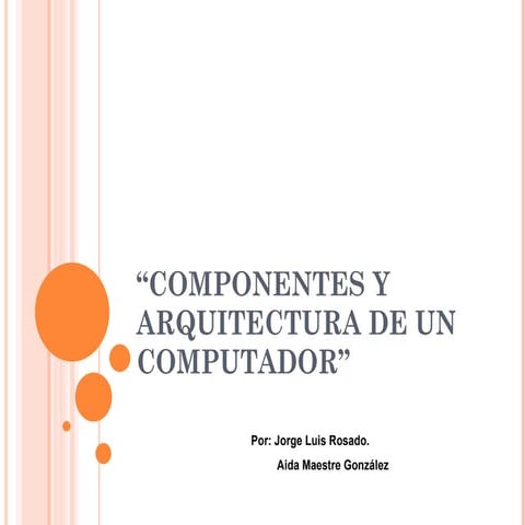 Componentes y arquitectura