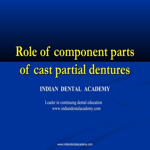 Component parts of cast partial dentures / orthodontic courses