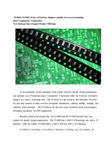 Components Corp News: FJ-0603 /FJ-0402 Series of Preform Jumpers suitable for...