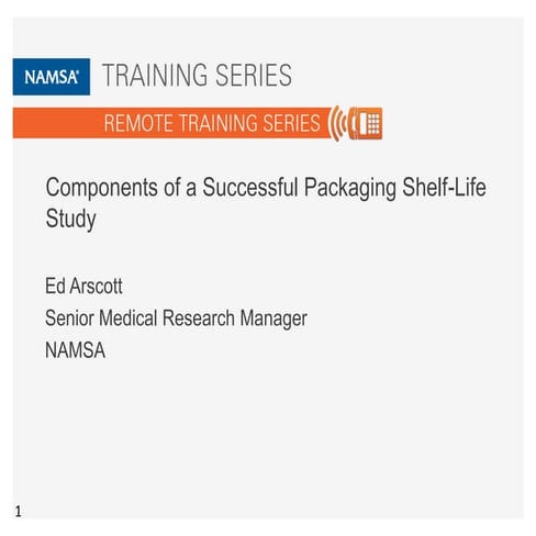 Components of a Successful Packaging Shelf-Life Study