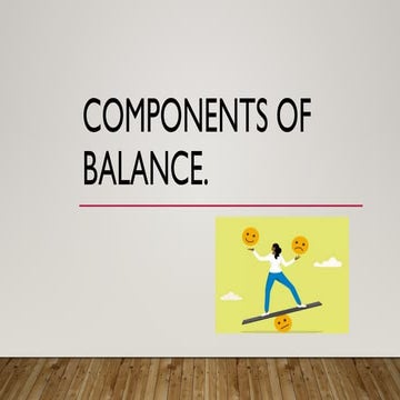 Components of balance (static and dynamic)