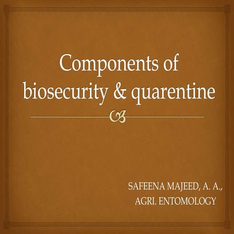 Components of biosecurity and quarentine