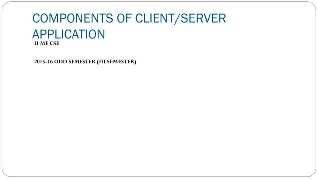 Components of client server application