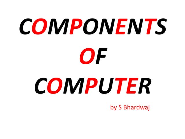 Components of computer and software: Introduction