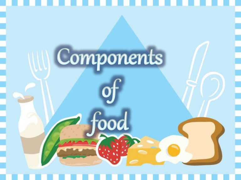 Components of food