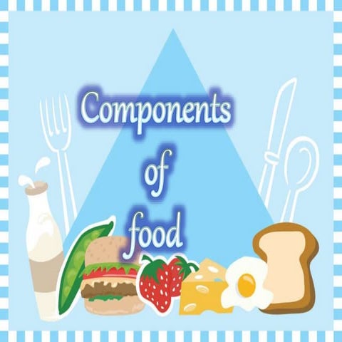 Components of food