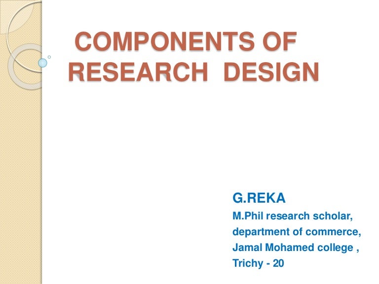 Components Of Research Design By G Reka Components Of Research Design By G Reka