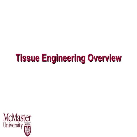 Components of tissue engineering