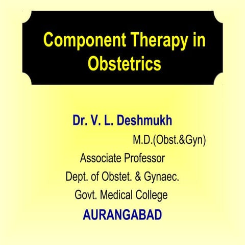 Component therapy in obstetrics | PPT