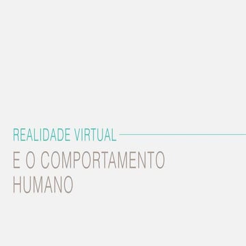 Realidade virtual e o Comportamento Humano -  by Taynah Miyagawa