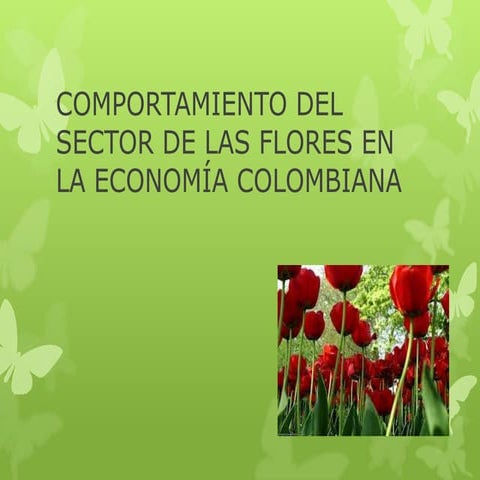 Comportamiento del sector de las flores en la