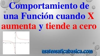 Comportamiento de una funcion cuando x aumenta - Matemat