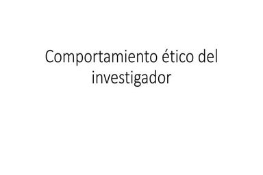 Comportamiento ético del investigador