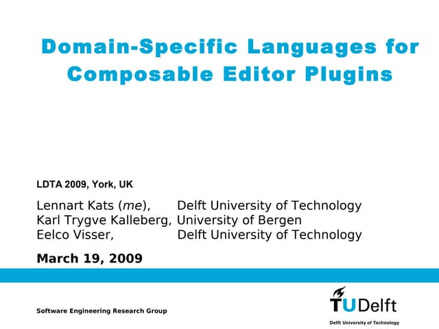Domain-Specific Languages for Composable Editor Plugins (LDTA 2009)