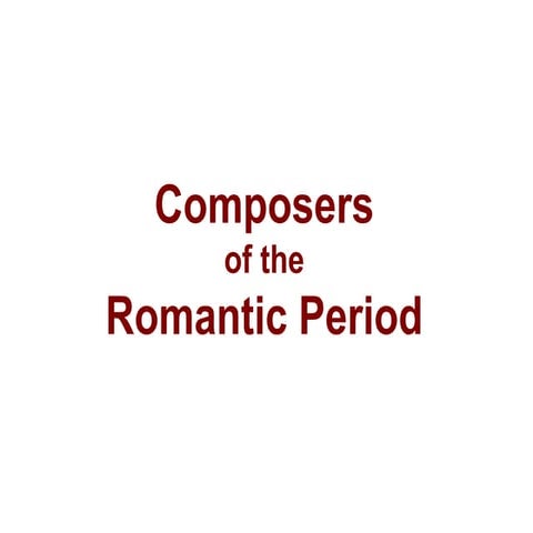Composers of the Romantic Period