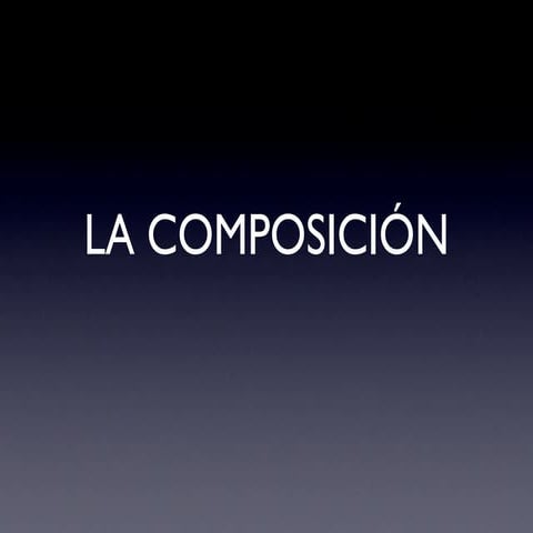 La Composición