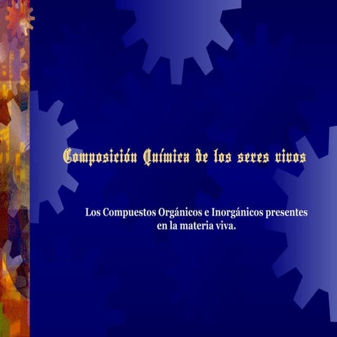 Composición Química De Los Seres Vivos | PPT