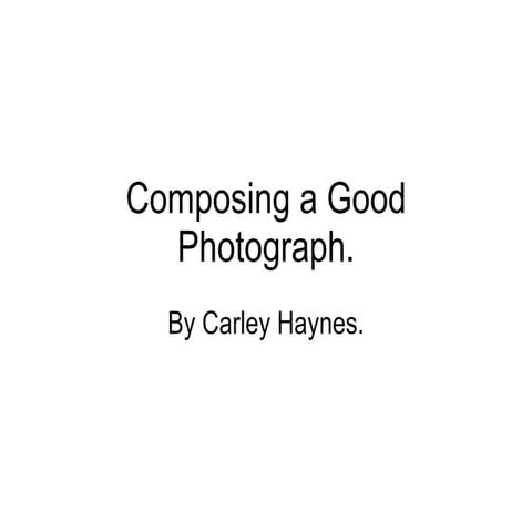 Composing a good photograph