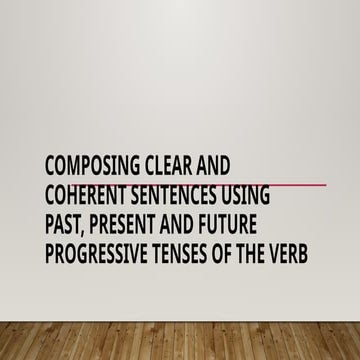 Composing Clear and Coherent Sentences Using Past,.pptx