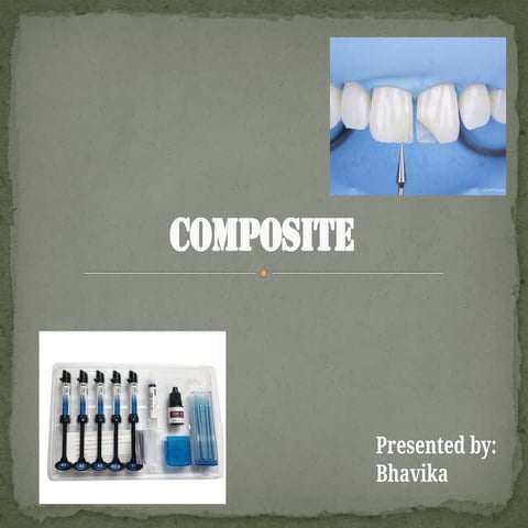 COMPOSITES ( CONSERVATIVE DENTISTRY ) | PPTX