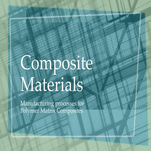 Composite Materials - techniques for manufactuting