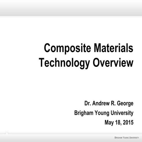 Composite materials technology overview andrew george | PDF