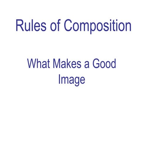 Composition, some basic rules of photography