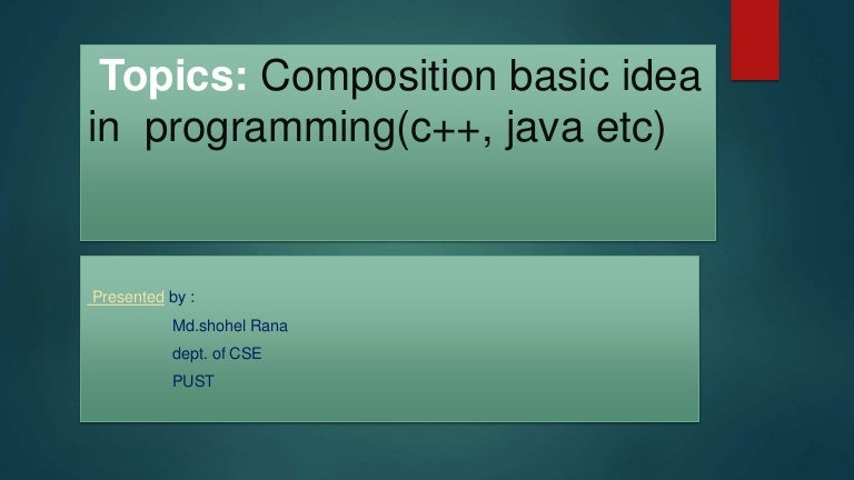 Composition basic idea in programming( c++,java etc)