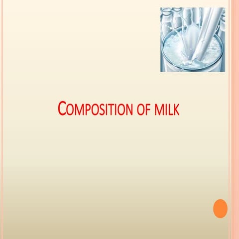 Composition and chemical testing of milk._For Assam Officers_Nov 2012_0.pptx