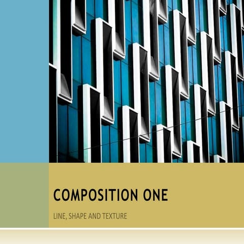 Composition one lines, shape and texture | PPTX