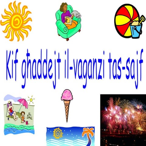 Composition ppt    kif ghaddejt il-vaganzi tas-sajf