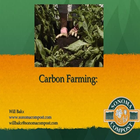 Petaluma Community Guild Guild Compost Forum — Will Bakx: Carbon Farming