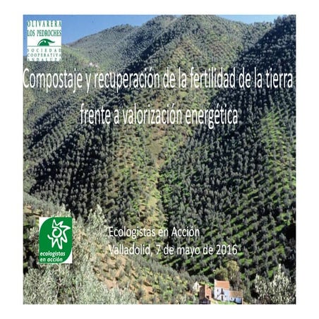 Compostaje y recuperación de la fertilidad de la tierra frente a valorización...