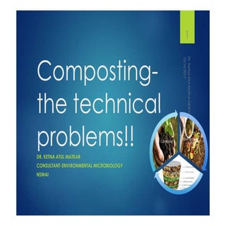 Composting the technical problems!!