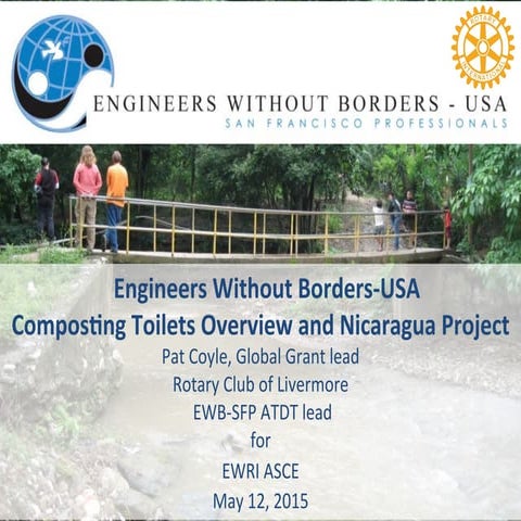 Engineers Without Borders-­USA Composting Toilets Overview and Nicaragua Proj...
