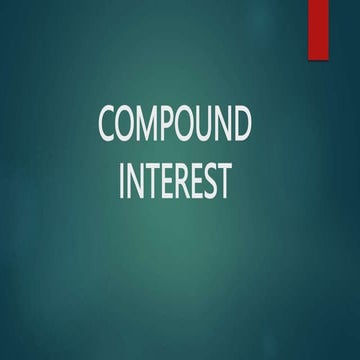 COMPOUND-INTEREST General Mathemati.pptx
