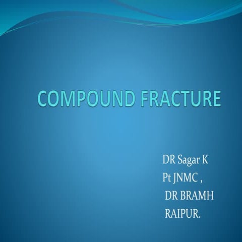 Compound fracture sagar