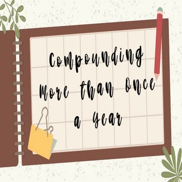 Compounding More than Once a Year week2.pptx