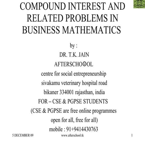 Compound interest and related problems in business mathematics 
