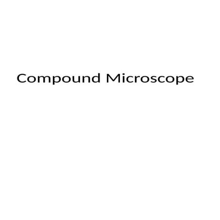 Compound Microscope with working principle | PDF