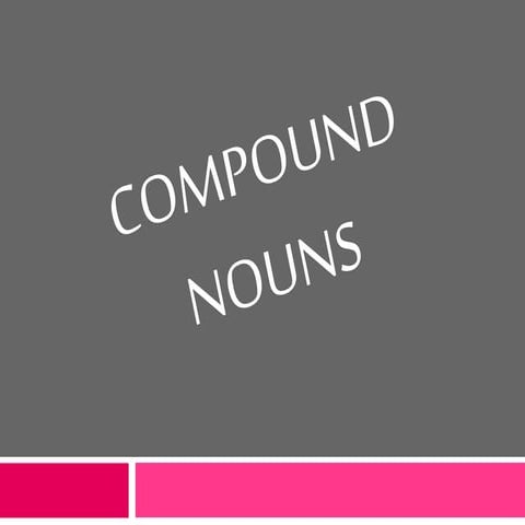Compound nouns