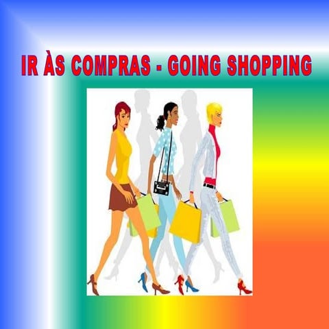 Go shopping! (vocabulario de compras) | PPTX