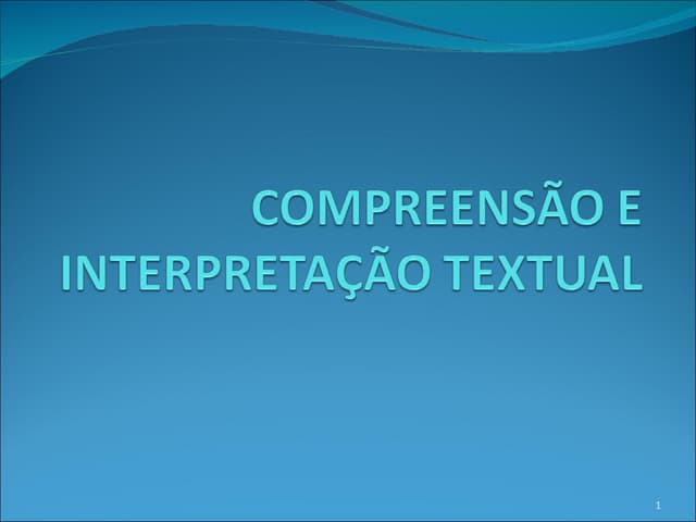 COMPREENSÃO E INTERPRETAÇÃO TEXTUAL