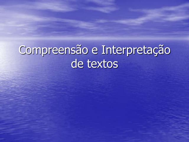 Compreensão e interpretação de textos