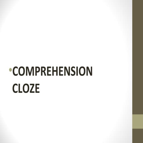 Comprehension cloze   power point ( all groups)